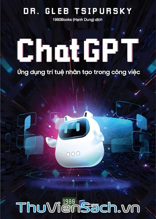 Ảnh bìa sách Chatgpt - Ứng Dụng Trí Tuệ Nhân Tạo Trong Công Việc