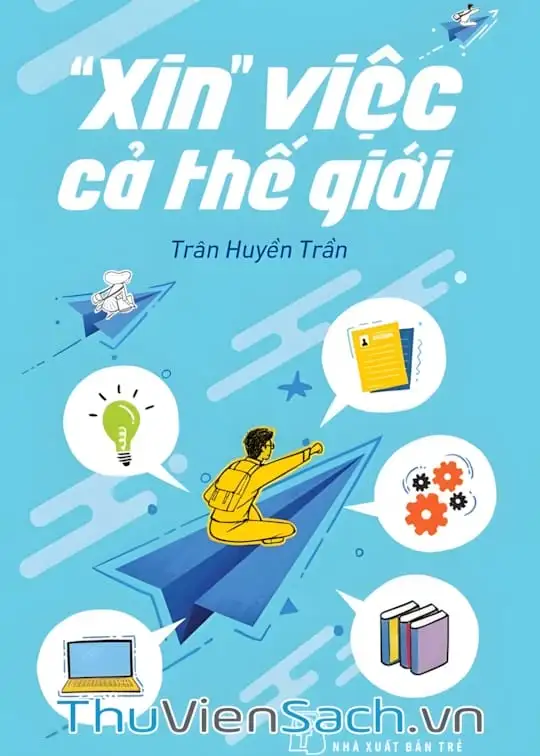Ảnh bìa sách Xin Việc Cả Thế Giới