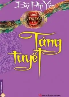 Thiên Vũ Tập 4: Táng Tuyết