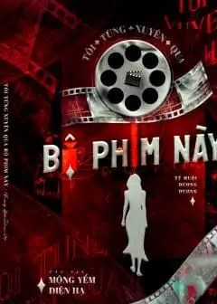 Tôi Từng Xuyên Qua Bộ Phim Này