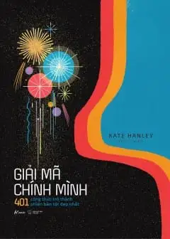 Ảnh Giải Mã Chính Mình 401 Công Thức Trở Thành Phiên Bản Tốt Đẹp Nhất