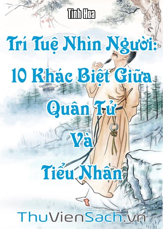 Ảnh bìa sách Trí Tuệ Nhìn Người: 10 Khác Biệt Giữa Quân Tử Và Tiểu Nhân