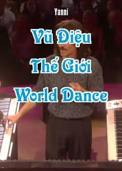 Vũ Điệu Thế Giới - World Dance