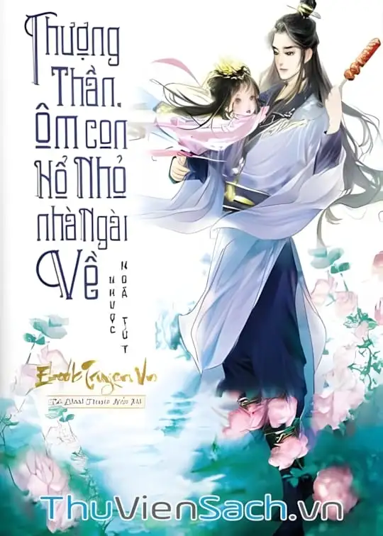 Ảnh bìa sách Thượng Thần, Ôm Con Hổ Nhỏ Nhà Ngài Về