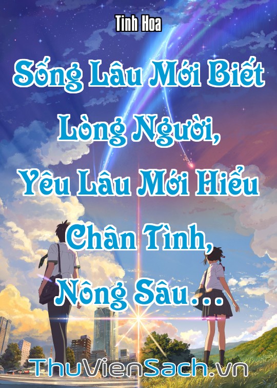Ảnh bìa sách Sống Lâu Mới Biết Lòng Người, Yêu Lâu Mới Hiểu Chân Tình, Nông Sâu…