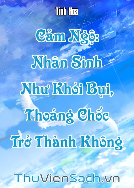 Ảnh bìa sách Cảm Ngộ: Nhân Sinh Như Khói Bụi, Thoáng Chốc Trở Thành Không