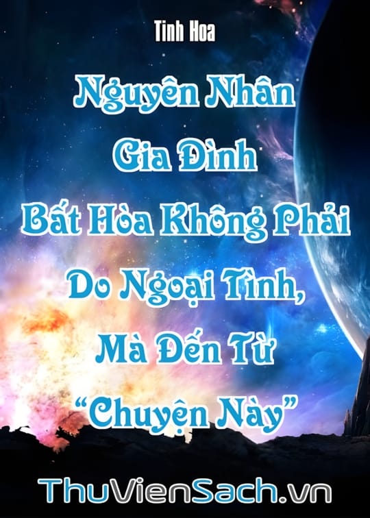 Ảnh bìa sách Nguyên Nhân Gia Đình Bất Hòa Không Phải Do Ngoại Tình, Mà Đến Từ “Chuyện Này”