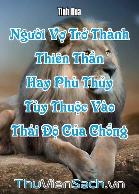 Ảnh bìa sách Người Vợ Trở Thành ‘Thiên Thần’ Hay ‘Phù Thủy’ Tùy Thuộc Vào Thái Độ Của Chồng