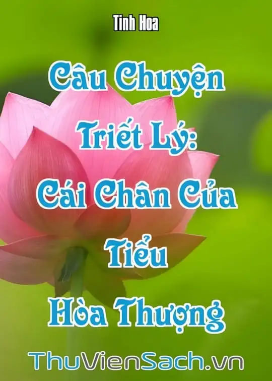 Ảnh bìa sách Câu Chuyện Triết Lý: Cái Chân Của Tiểu Hòa Thượng