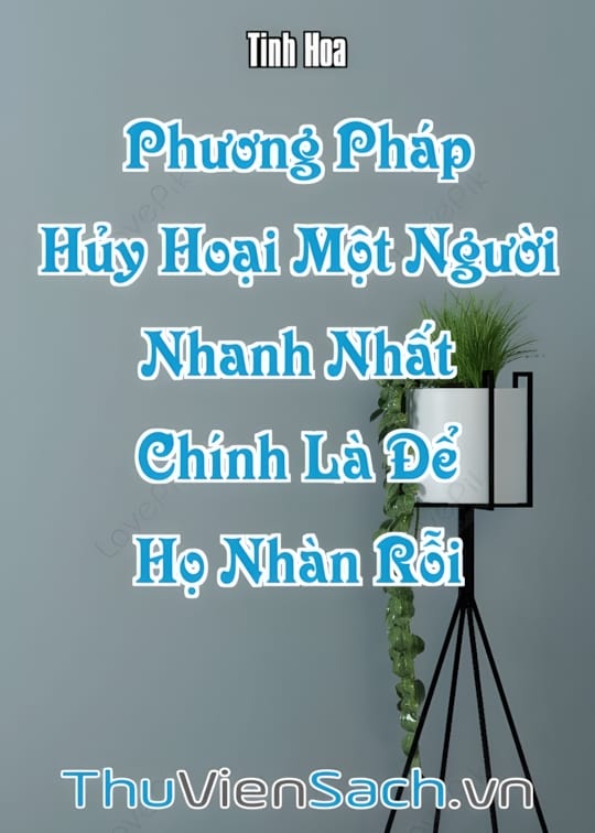 Ảnh bìa sách Phương Pháp Hủy Hoại Một Người Nhanh Nhất Chính Là Để Họ Nhàn Rỗi
