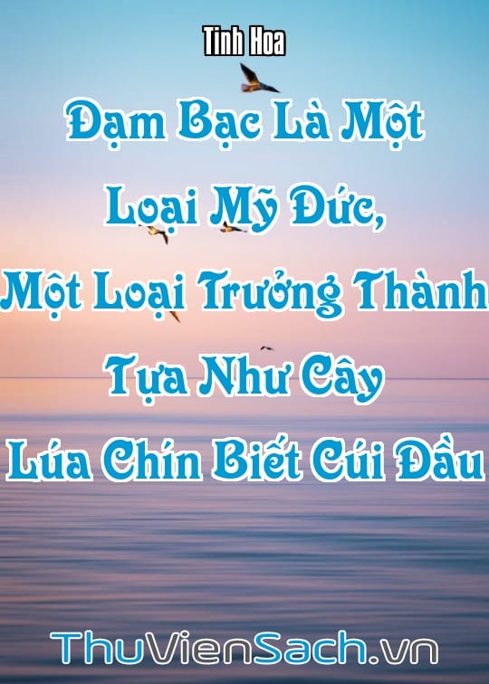Ảnh bìa sách Đạm Bạc Là Một Loại Mỹ Đức, Một Loại Trưởng Thành Tựa Như Cây Lúa Chín Biết Cúi Đầu