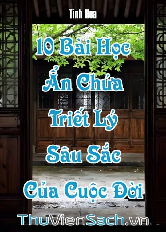 Ảnh bìa sách 10 Bài Học Ẩn Chứa Triết Lý Sâu Sắc Của Cuộc Đời