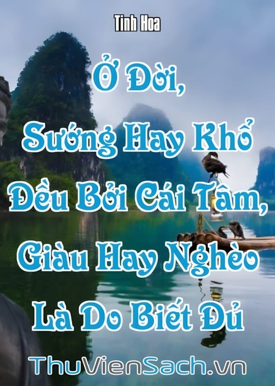 Ảnh bìa sách Ở Đời, Sướng Hay Khổ Đều Bởi Cái Tâm, Giàu Hay Nghèo Là Do Biết Đủ