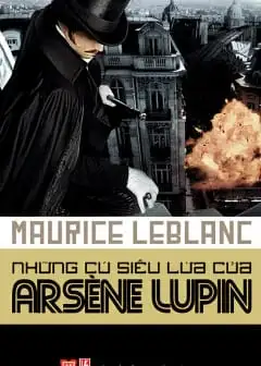 Ảnh Những Cú Siêu Lừa Của Arséne Lupin