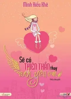 Ảnh Sẽ Có Thiên Sứ Thay Anh Yêu Em
