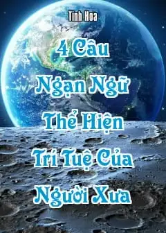 Ảnh 4 Câu Ngạn Ngữ Thể Hiện Trí Tuệ Của Người Xưa
