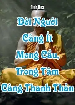 Đời Người Càng Ít Mong Cầu, Trong Tâm Càng Thanh Thản