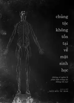 Chủng Tộc Không Tồn Tại Về Mặt Sinh Học