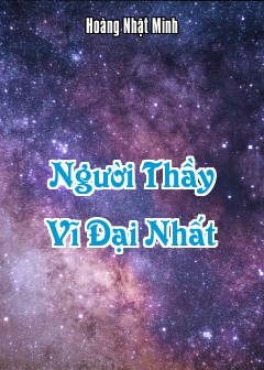 Ảnh Người Thầy Vĩ Đại Nhất