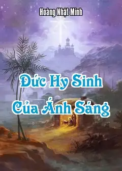 Đức Hy Sinh Của Ánh Sáng