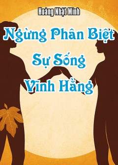 Ảnh Ngừng Phân Biệt - Sự Sống Vĩnh Hằng