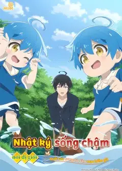 Nhật Ký Sống Chậm Nơi Dị Giới - Nuôi Con Trong Lúc Làm Mạo Hiểm Giả