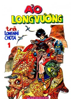 Ảo Long Vương - The King Of Illusionary Dragons